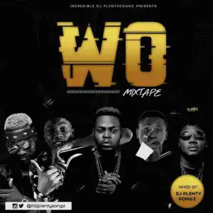 Djplentysongz - Wo! Mixtape